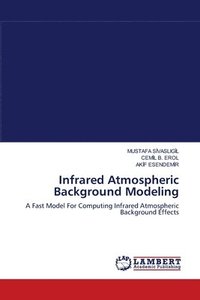 bokomslag Infrared Atmospheric Background Modeling