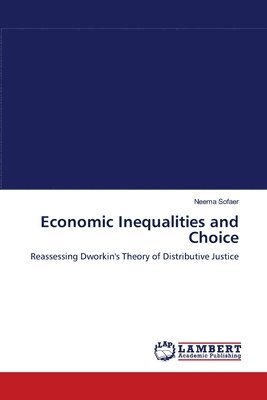 Economic Inequalities and Choice 1