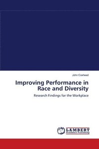 bokomslag Improving Performance in Race and Diversity