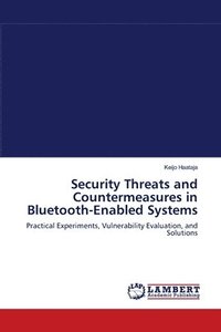 bokomslag Security Threats and Countermeasures in Bluetooth-Enabled Systems