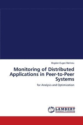 Monitoring of Distributed Applications in Peer-to-Peer Systems 1
