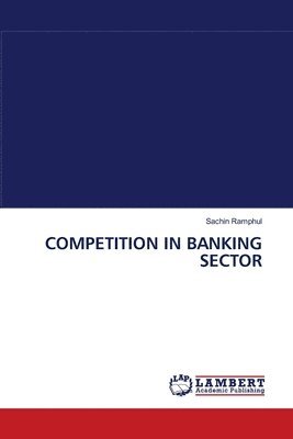 Competition in Banking Sector 1