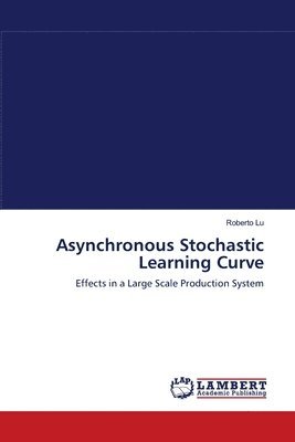 bokomslag Asynchronous Stochastic Learning Curve