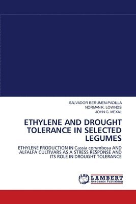 Ethylene and Drought Tolerance in Selected Legumes 1