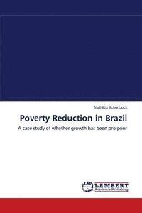 bokomslag Poverty Reduction in Brazil
