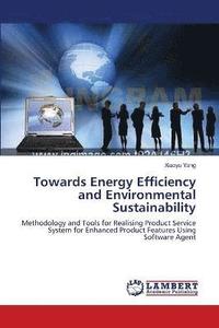 bokomslag Towards Energy Efficiency and Environmental Sustainability