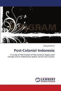 bokomslag Post-Colonial Indonesia