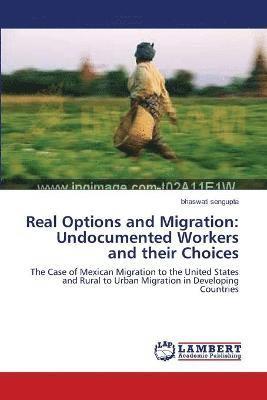 Real Options and Migration 1