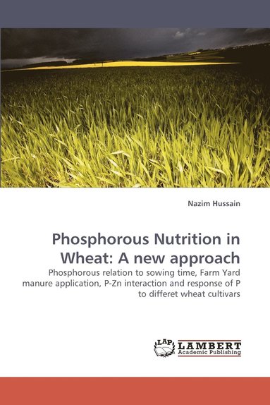 bokomslag Phosphorous Nutrition in Wheat