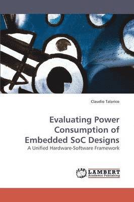 bokomslag Evaluating Power Consumption of Embedded SoC Designs