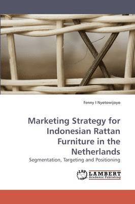bokomslag Marketing Strategy for Indonesian Rattan Furniture in the Netherlands