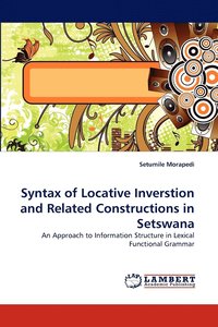 bokomslag Syntax of Locative Inverstion and Related Constructions in Setswana