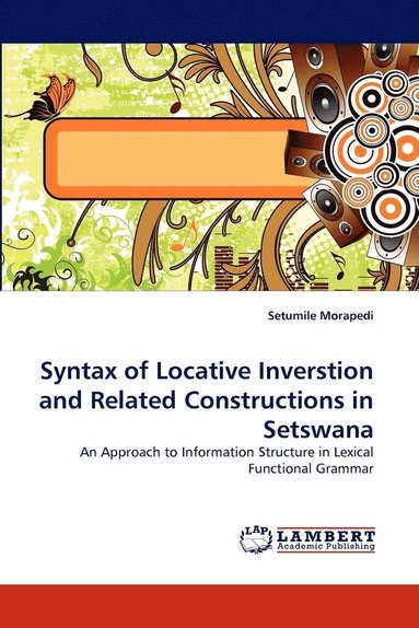 bokomslag Syntax of Locative Inverstion and Related Constructions in Setswana