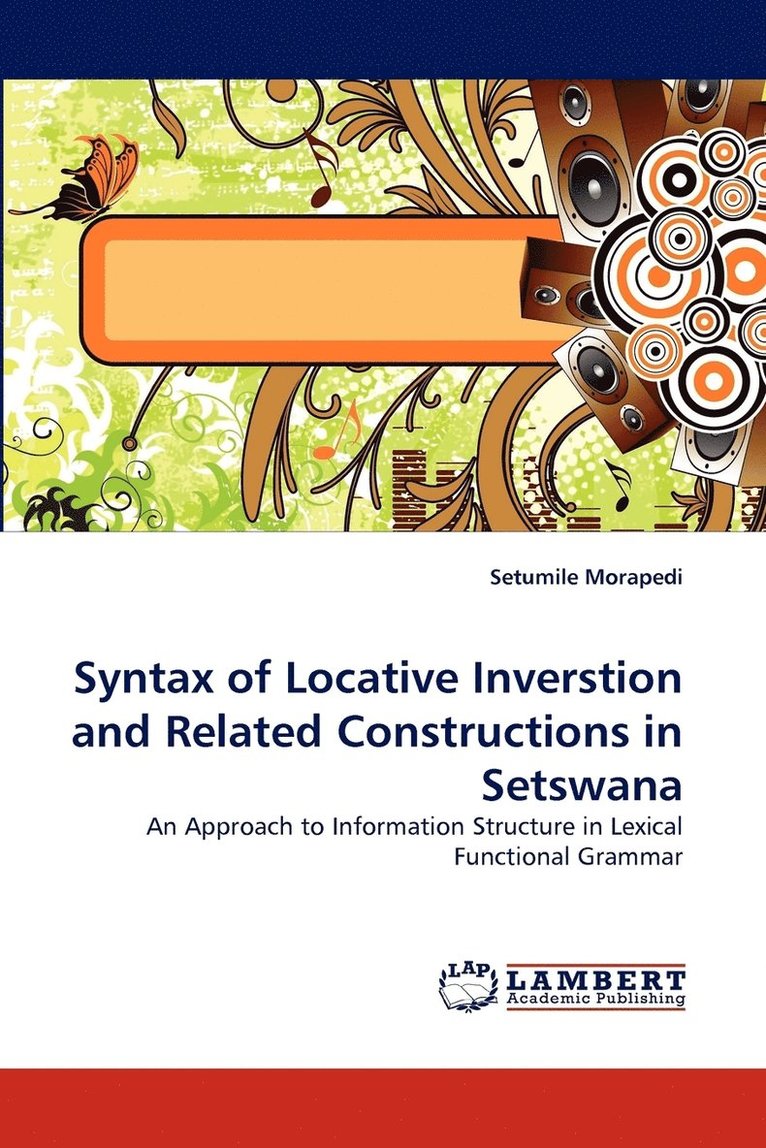 Syntax of Locative Inverstion and Related Constructions in Setswana 1