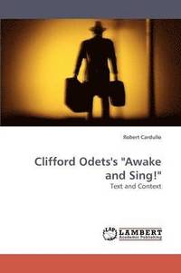 bokomslag Clifford Odets's &quot;Awake and Sing!&quot;