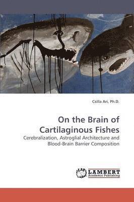 bokomslag On the Brain of Cartilaginous Fishes