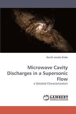 Microwave Cavity Discharges in a Supersonic Flow 1