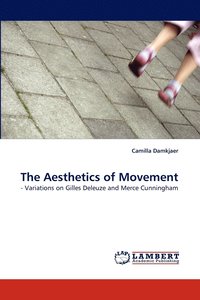 bokomslag The Aesthetics of Movement