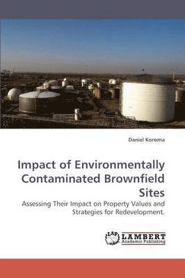 bokomslag Impact of Environmentally Contaminated Brownfield Sites