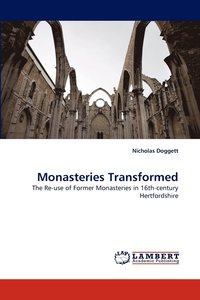 bokomslag Monasteries Transformed