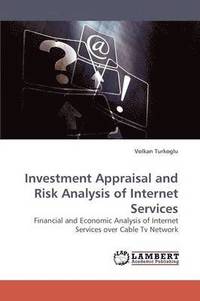 bokomslag Investment Appraisal and Risk Analysis of Internet Services