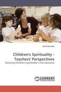 bokomslag Children's Spirituality - Teachers' Perspectives