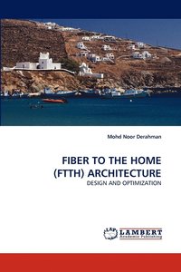 bokomslag Fiber to the Home (Ftth) Architecture