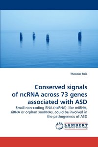 bokomslag Conserved signals of ncRNA across 73 genes associated with ASD