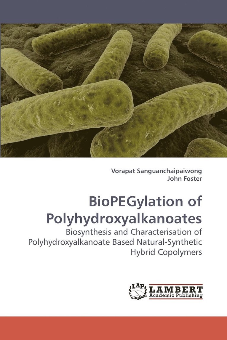 BioPEGylation of Polyhydroxyalkanoates 1