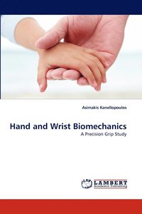 bokomslag Hand and Wrist Biomechanics