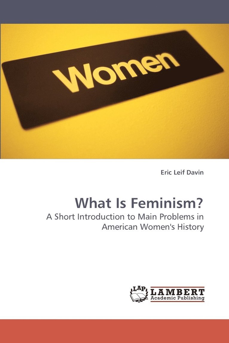 What Is Feminism? 1