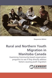 bokomslag Rural and Northern Youth Migration in Manitoba Canada