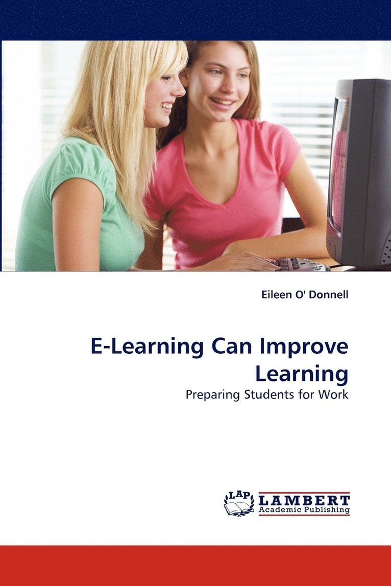 E-Learning Can Improve Learning 1