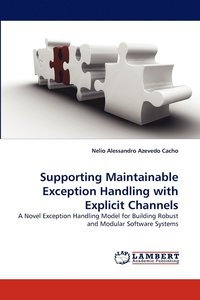 bokomslag Supporting Maintainable Exception Handling with Explicit Channels