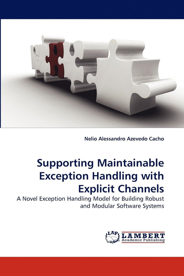 Supporting Maintainable Exception Handling with Explicit Channels 1