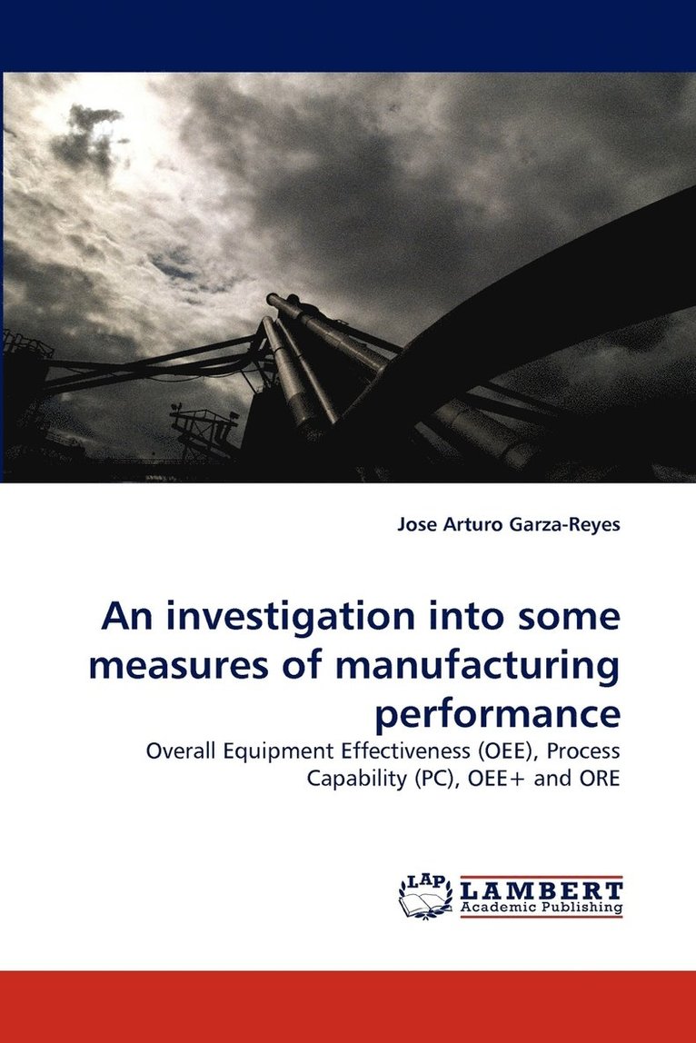 An investigation into some measures of manufacturing performance 1