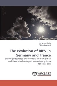 bokomslag The evolution of BIPV in Germany and France