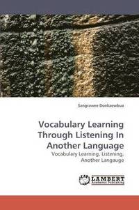 bokomslag Vocabulary Learning Through Listening In Another Language