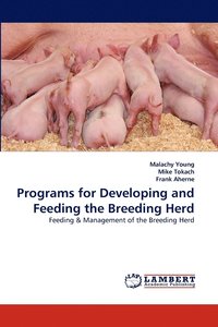 bokomslag Programs for Developing and Feeding the Breeding Herd