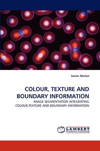 bokomslag Colour, Texture and Boundary Information