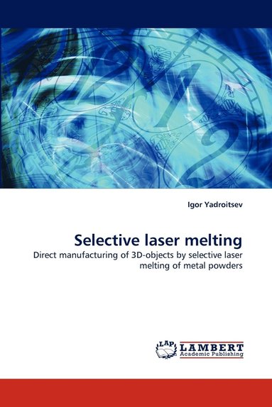 bokomslag Selective laser melting