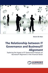 bokomslag The Relationship between IT Governance and Business/IT Alignment