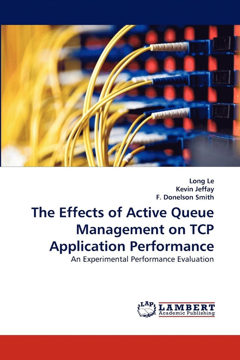 The Effects of Active Queue Management on TCP Application Performance 1