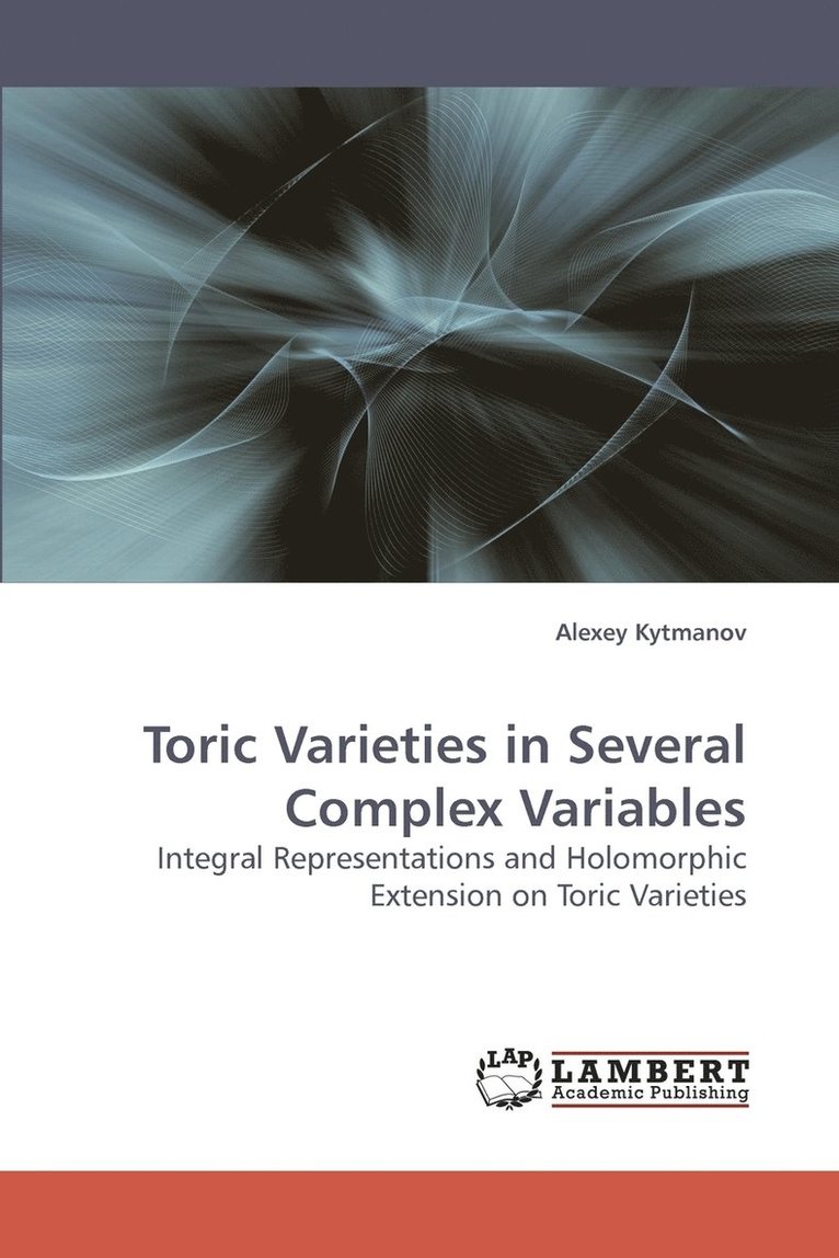 Toric Varieties in Several Complex Variables 1