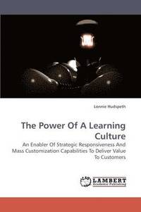 bokomslag The Power Of A Learning Culture