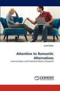 bokomslag Attention to Romantic Alternatives