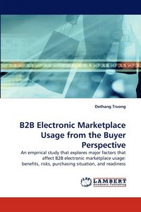 bokomslag B2B Electronic Marketplace Usage from the Buyer Perspective