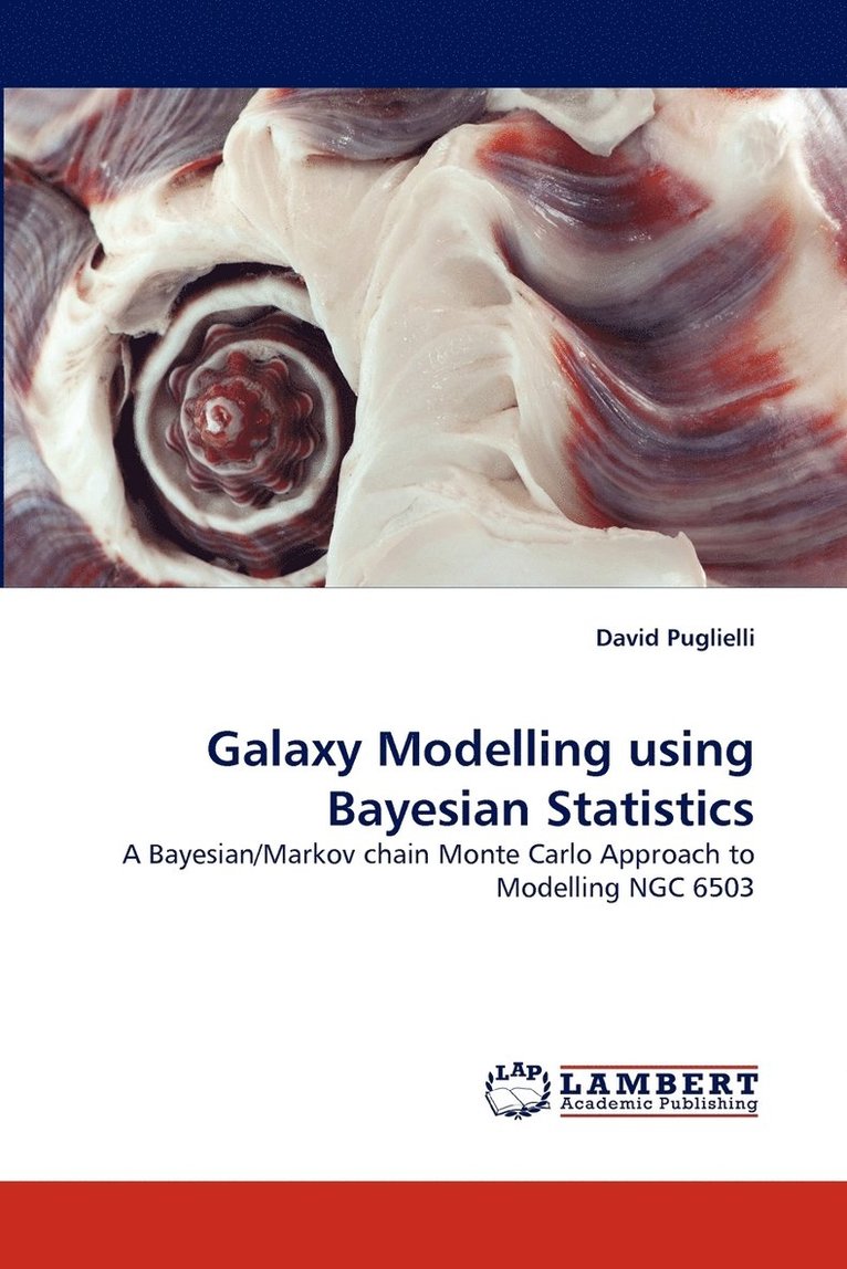 Galaxy Modelling Using Bayesian Statistics 1