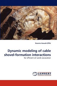 bokomslag Dynamic Modeling of Cable Shovel-Formation Interactions