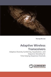 bokomslag Adaptive Wireless Transceivers